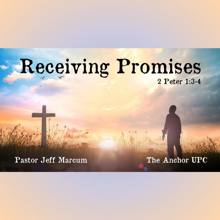 cover art for Receiving Promises - Pastor Jeff Marcum