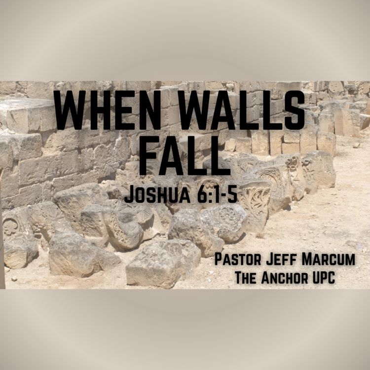 cover art for "When Walls Fall" - Pastor Jeff Marcum