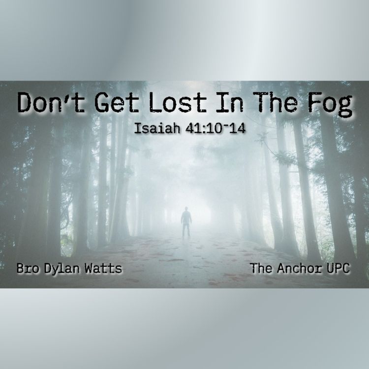 cover art for "Don't Get Lost In The Fog" - Bro Dylan Watts