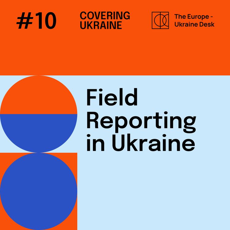 cover art for Field Reporting in Ukraine