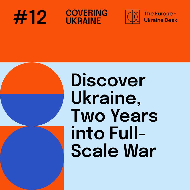 cover art for Discover Ukraine, two years into full-scale war 1/2