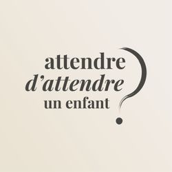 cover art for Attendre d'attendre un enfant