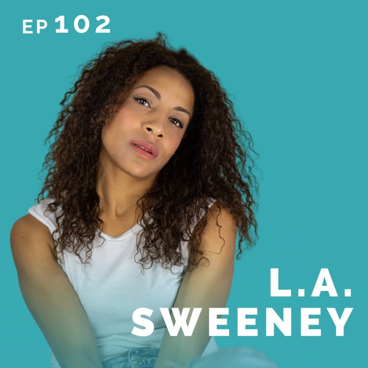 cover art for EP 102: L.A. Sweeney: Mom & Actor