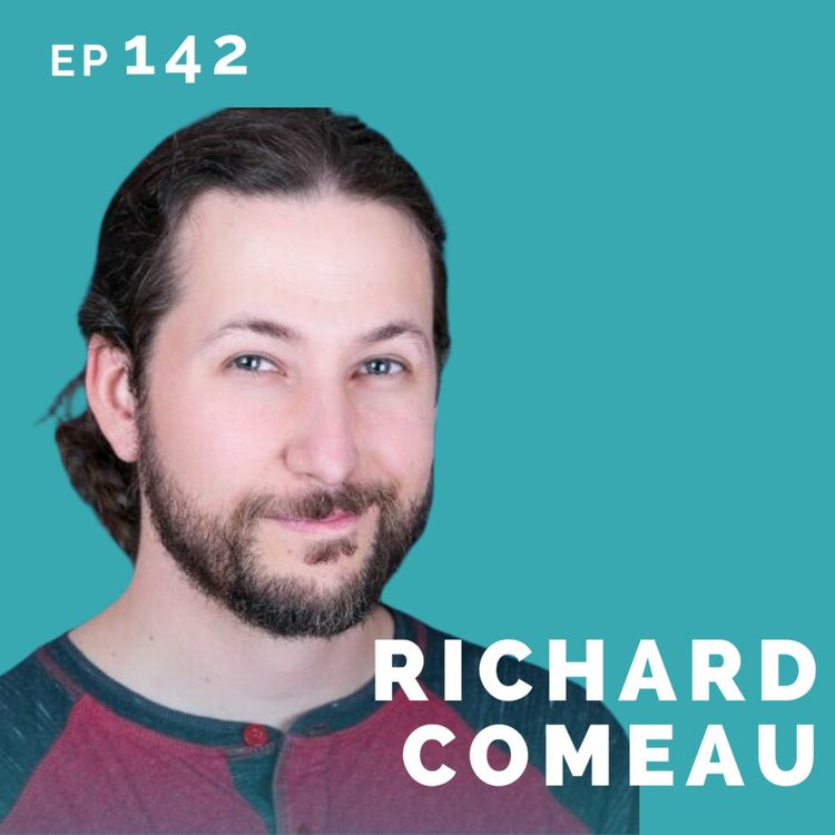 cover art for EP 142: Richard Comeau: Actor & Fight Director