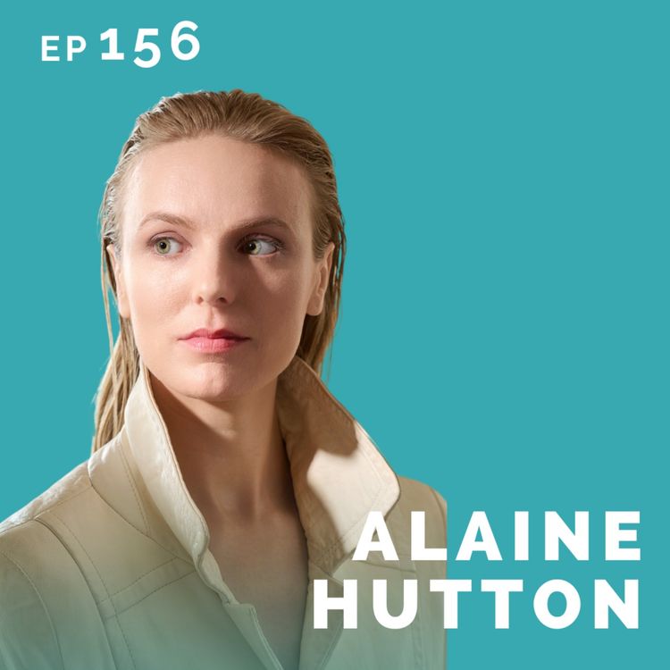 cover art for EP 156: Alaine Hutton: Basketball Player Turned Actor