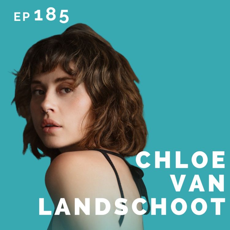 cover art for EP 185: Chloe Van Landschoot: Nurse & Actor