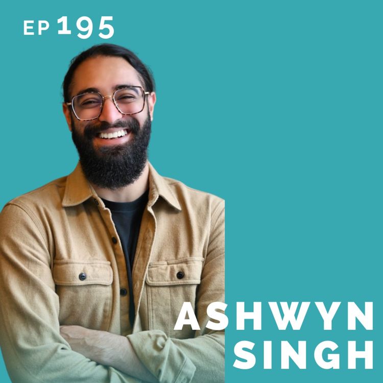 cover art for EP 195: Ashwyn Singh: Computer Scientist Turned Stand-Up Comedian
