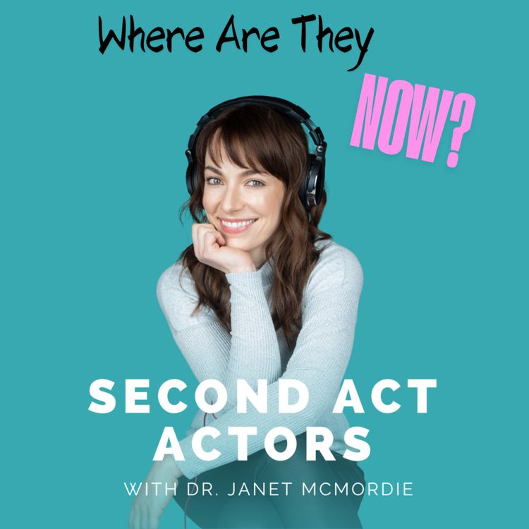 cover art for Second Act Actors: Where Are They Now? w/ MADELINE DeCORSO