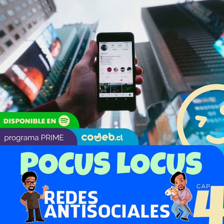 cover art for Pocus Locus | S01E04 | Redes (anti)Sociales 