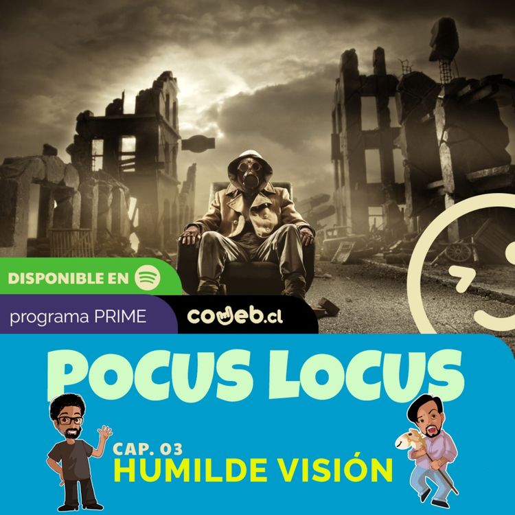 cover art for Pocus Locus | S01E03 | Humilde Visión