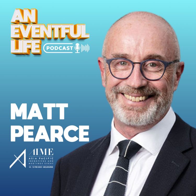 cover art for Matt Pearce: Inside AIME’s Success and Shaping the Future of Global Conferences and Exhibitions