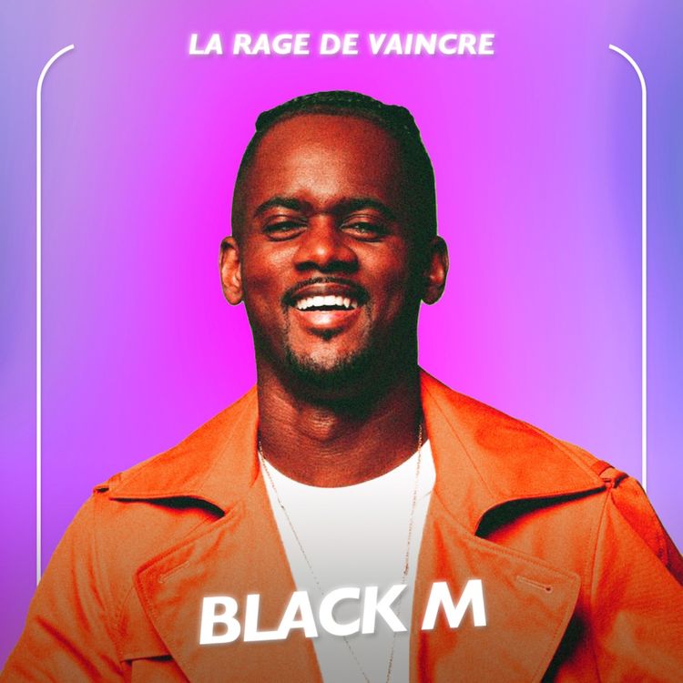 cover art for Black M, l’enfant prodige du rap - La rage de vaincre 