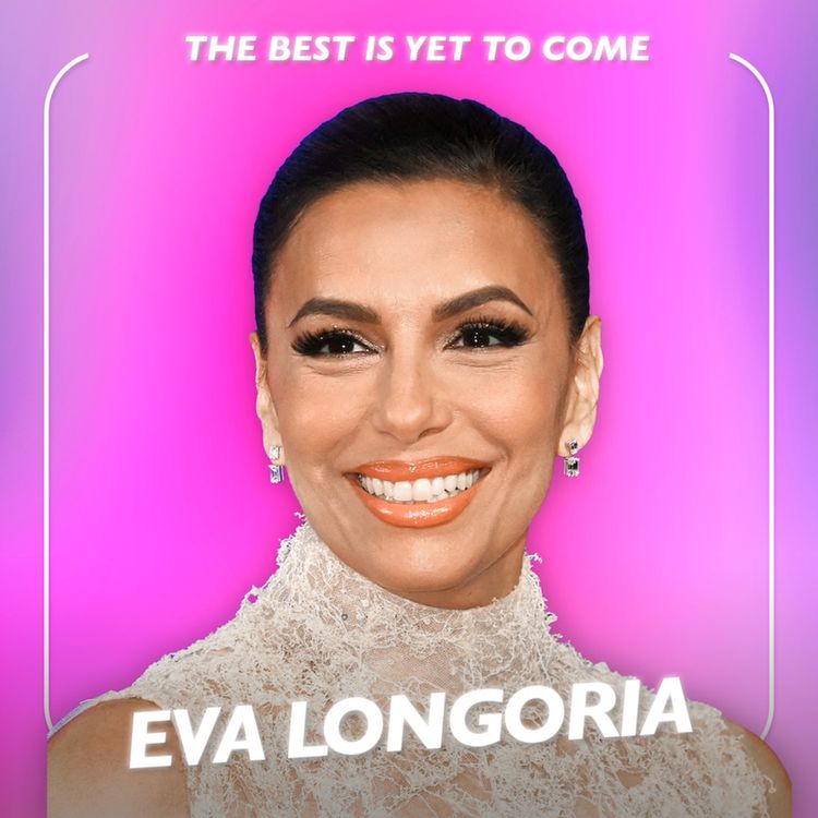 cover art for Eva Longoria, Actress & Director - "Desperate Housewives is just the beginning"