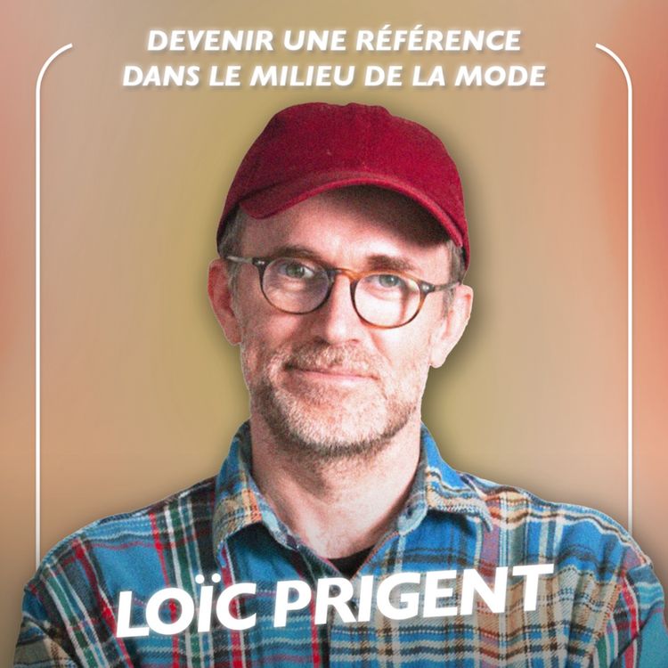 cover art for Les coulisses des plus grandes défilés, avec Loïc Prigent [MOMENT-CLÉ] 