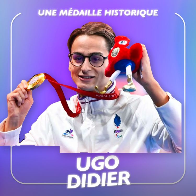 cover art for Ugo Didier, la médaille d'or aux Jeux de Paris 2024 - Le combat d'une vie