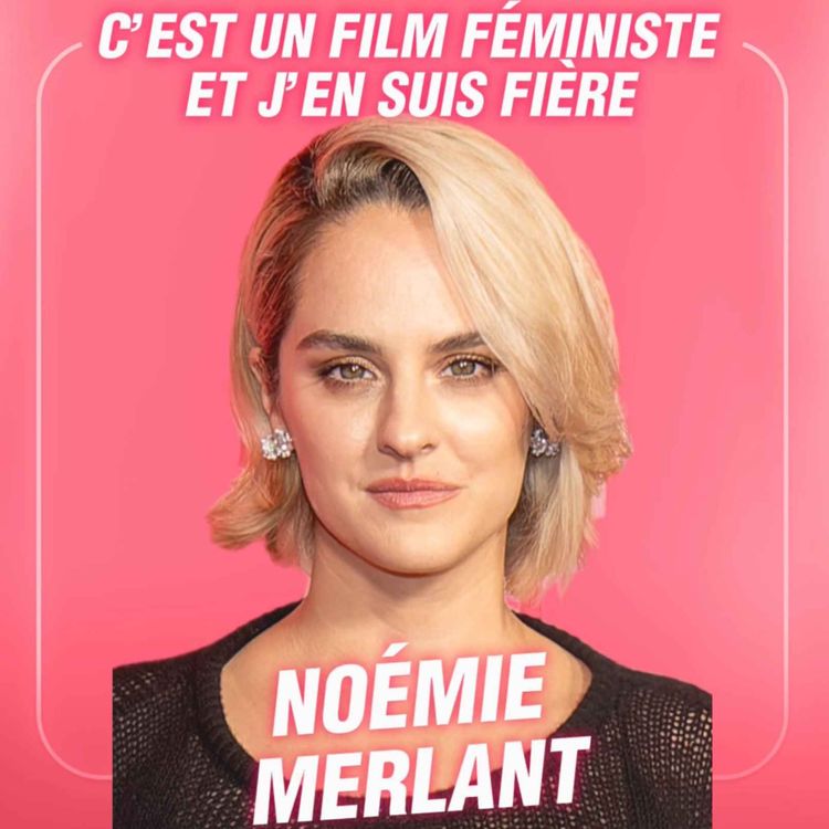 cover art for Changer les mentalité grâce au cinéma avec la réalisatrice Noémie Merlant [CINÉ CLUB]