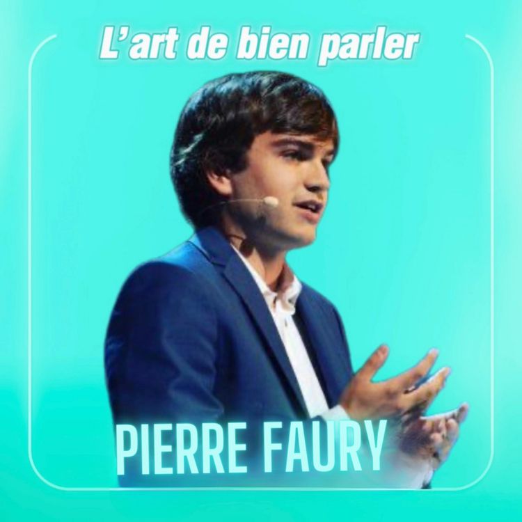 cover art for Les vraies clés pour s’exprimer avec impact, avec l'expert Pierre Faury