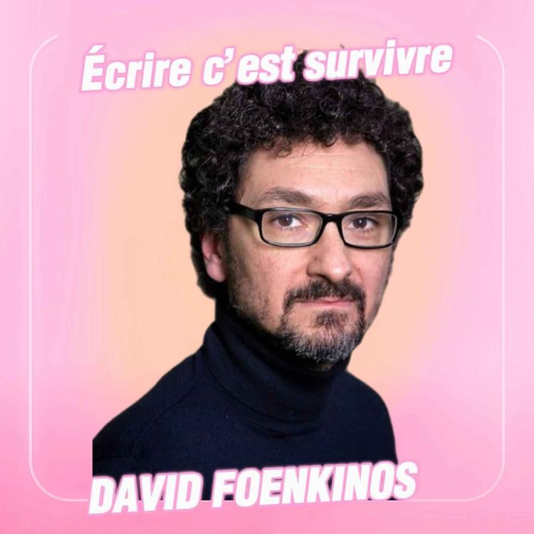 cover art for Il voulait faire du jazz : il a vendu 6 millions de livres, avec David Foenkinos