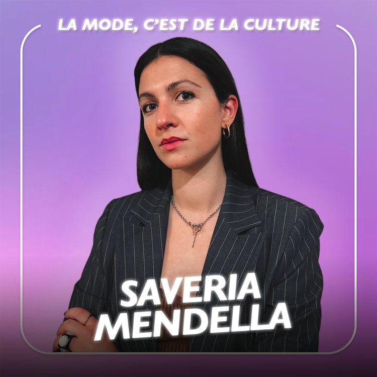cover art for Quels sont les dessous de la mode ? avec la sociologue Saveria Mendella