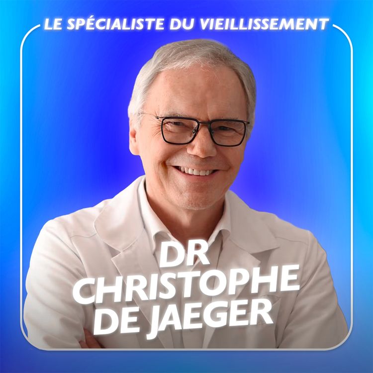 cover art for Comment gagner 25 ans de vie ? avec le spécialiste du vieillissement Dr. Christophe de Jaeger
