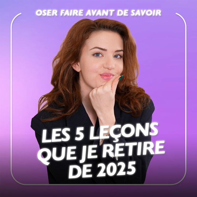 cover art for LES 5 LEÇONS QUE JE RETIRE DE 2025