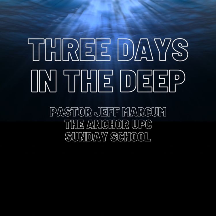 cover art for “Three Days in the Deep” -Pastor Jeff Marcum