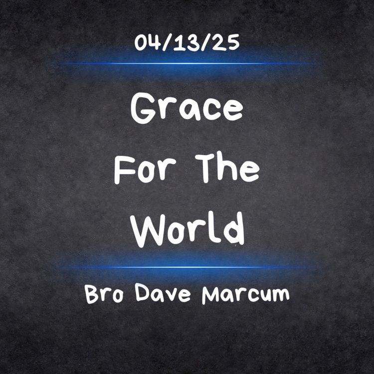 cover art for "Grace For The World" - Bro Dave Marcum
