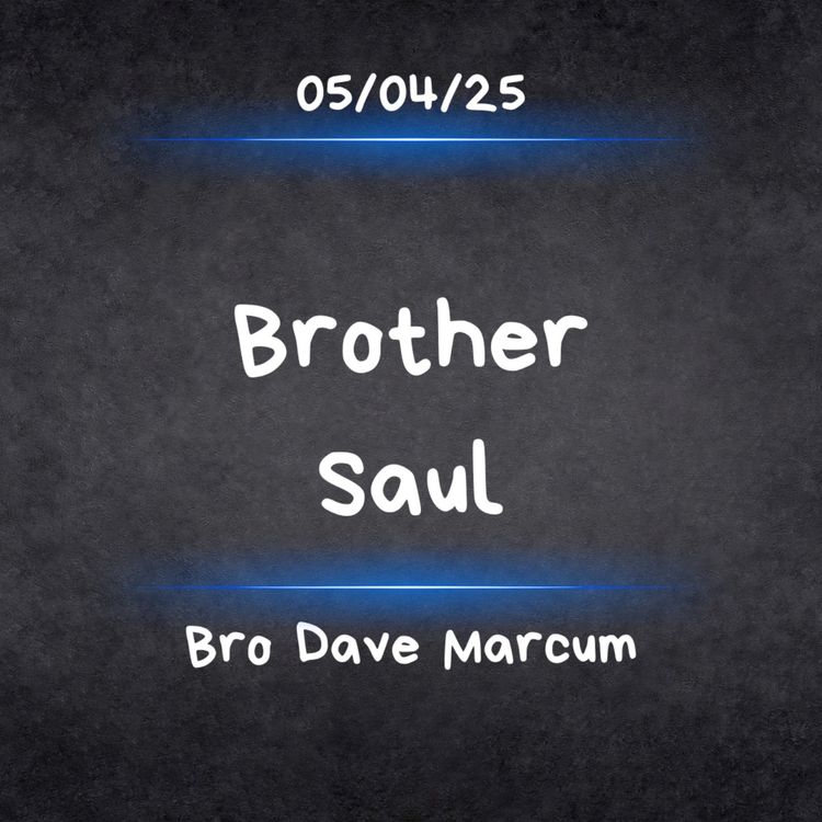 cover art for "Brother Saul" - Bro Dave Marcum