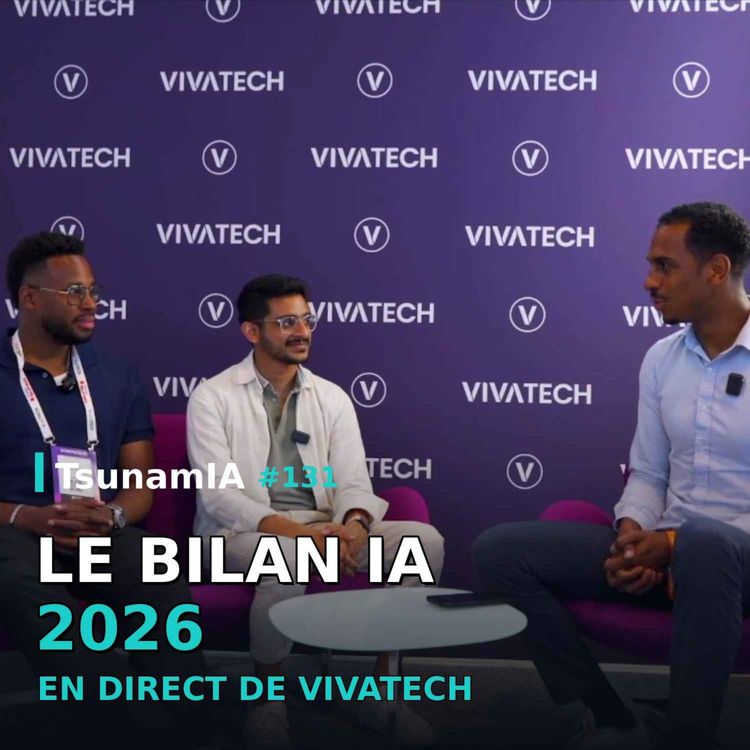 cover art for #131 - Le bilan IA 2026, sans filtre, en direct de VivaTech