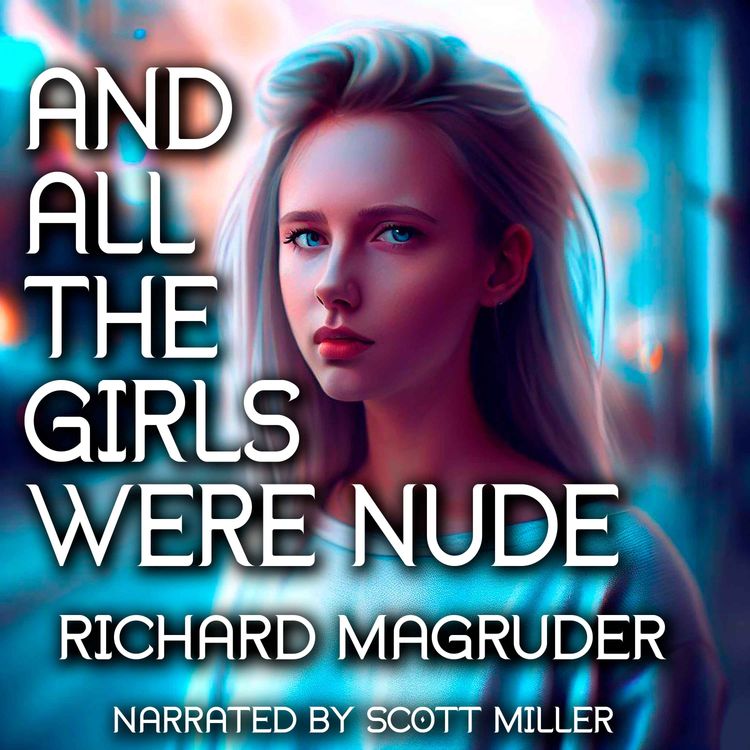 cover art for And All The Girls Were Nude by Richard Magruder and The Queen of Space by Joseph Slotkin