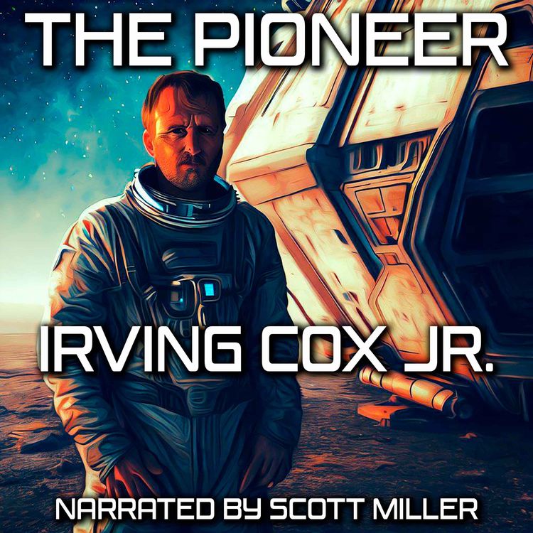 cover art for The Pioneer by Irving Cox Jr. - Vintage Sci-Fi Short Story