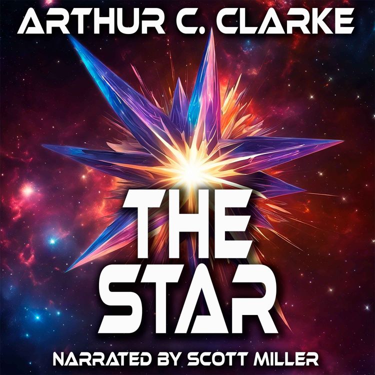 cover art for The Star by Arthur C. Clarke - Arthur C. Clarke Short Stories