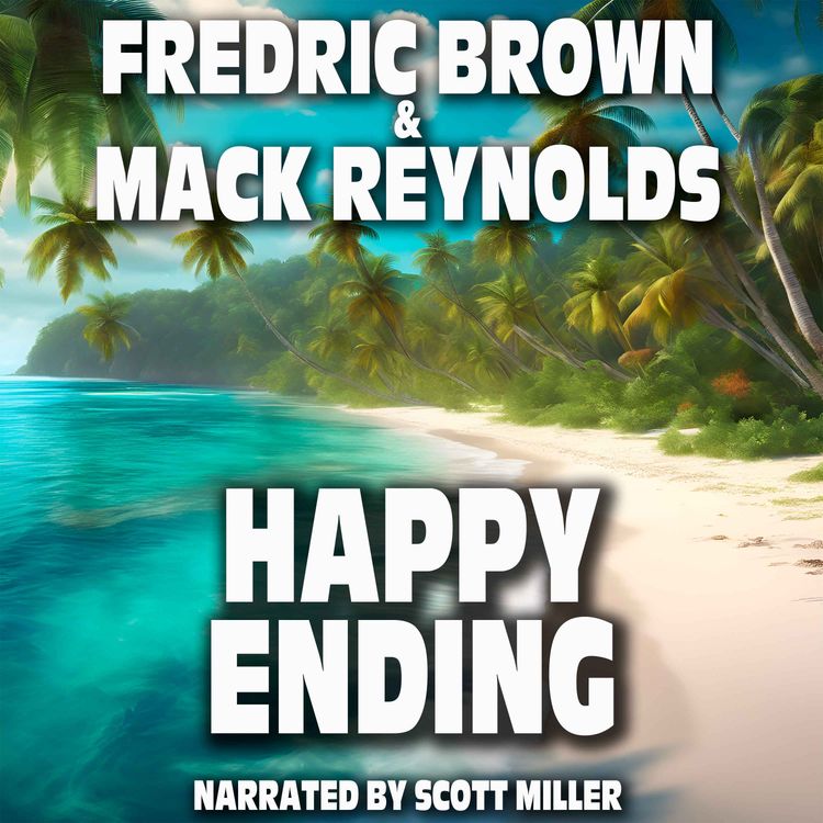 cover art for Happy Ending by Fredric Brown and Mack Reynolds - Science Fiction Short Stories