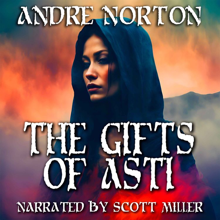 cover art for The Gifts of Asti by Andre Norton - Andre Norton Short Stories
