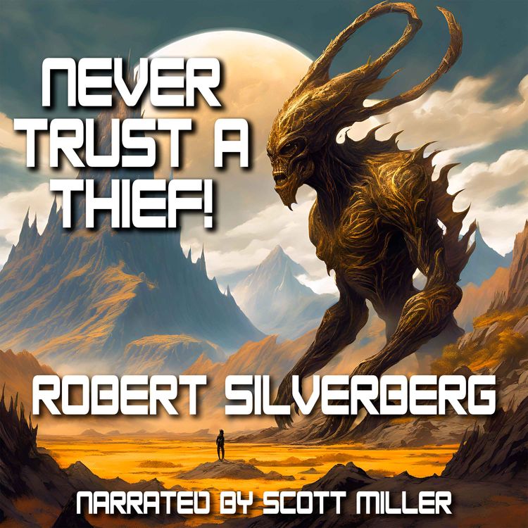 cover art for Never Trust A Thief! by Robert Silverberg - Short Science Fiction Story From the 1950s