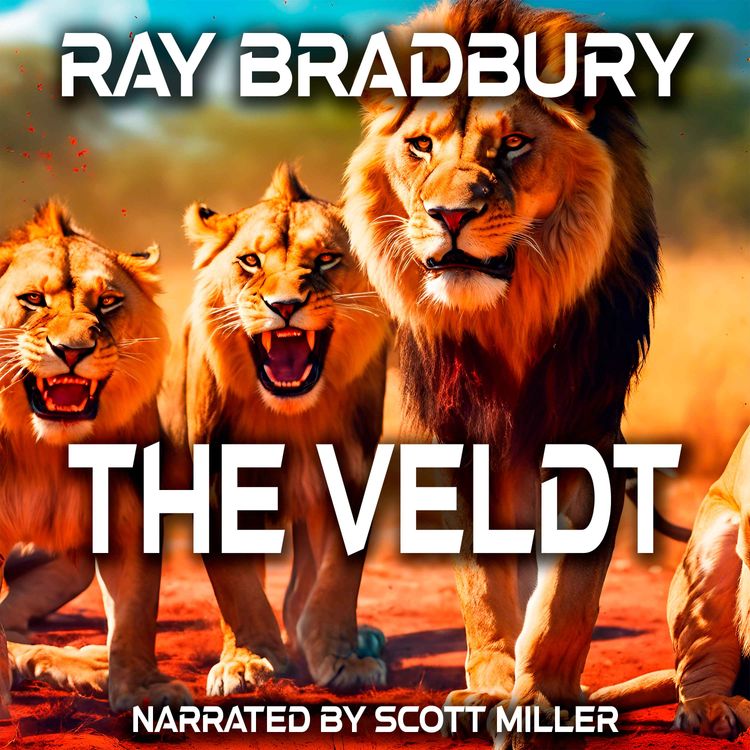 cover art for The Veldt by Ray Bradbury - Ray Bradbury Short Stories