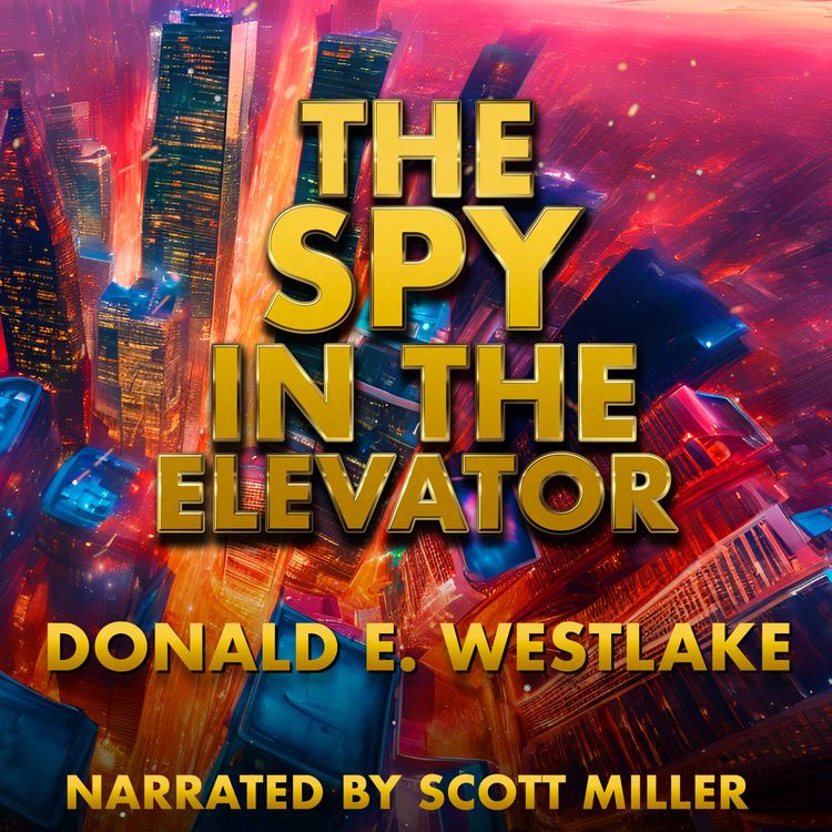 cover art for The Spy in the Elevator by Donald E. Westlake - Apocalyptic Sci-Fi