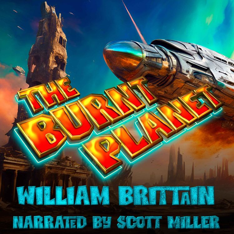 cover art for The Burnt Planet by William Brittain - Short Sci Fi Story From the 1940s