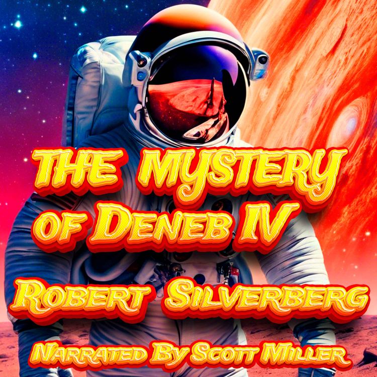 cover art for The Mystery of Deneb IV by Robert Silverberg - Short Sci Fi Story From the 1950s