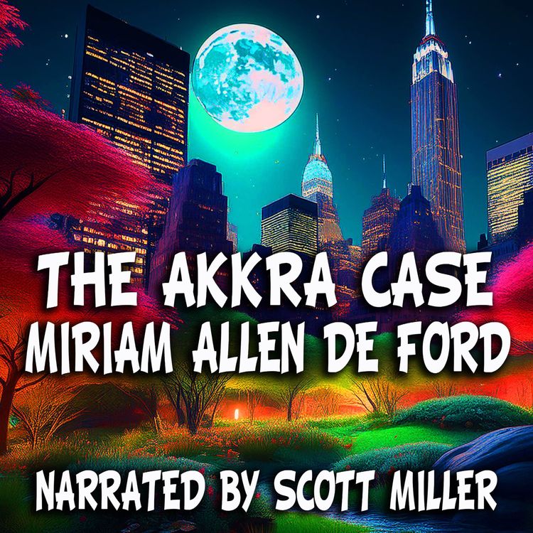 cover art for The Akkra Case by Miriam Allen DeFord