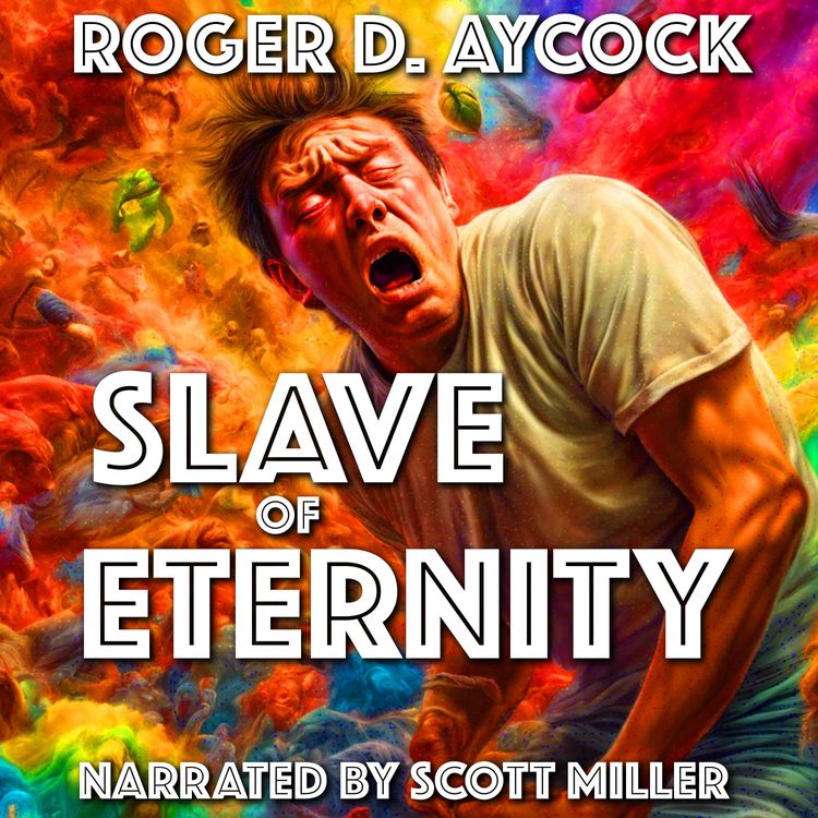 cover art for Slave of Eternity by Roger D. Aycock - Robot Sci Fi Short Story From the 1950s