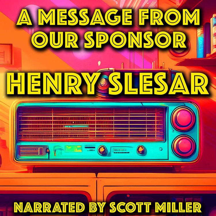 cover art for A Message From Our Sponsor by Henry Slesar - Henry Slesar Short Stories