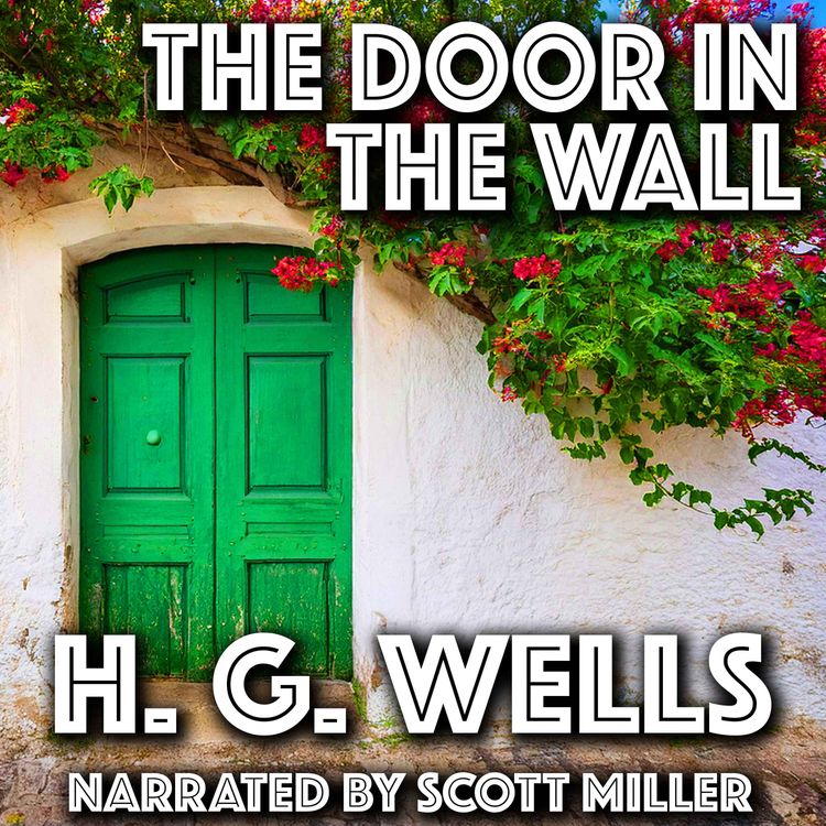 cover art for The Door in the Wall by H. G. Wells - Short Stories Audiobook