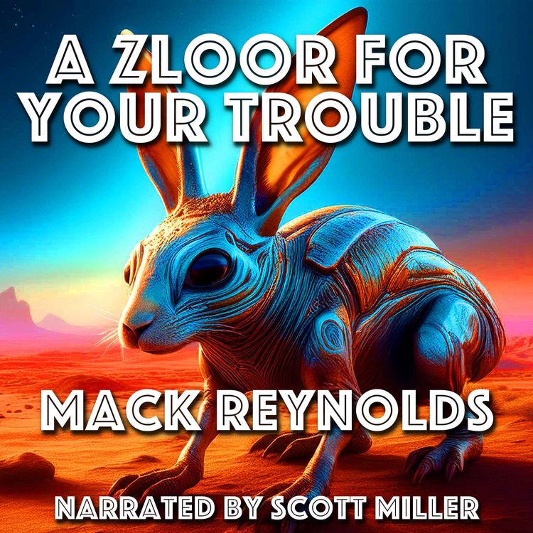 cover art for A Zloor For Your Trouble by Mack Reynolds - Dallas McCord Reynolds Science Fiction Short Story