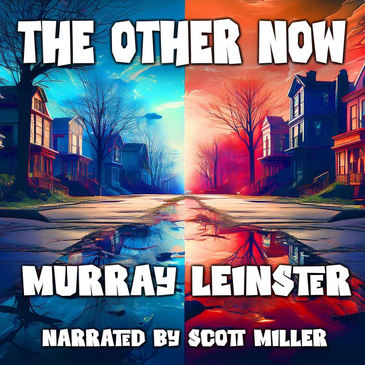 cover art for The Other Now by Murray Leinster - Sci-Fi Audiobook