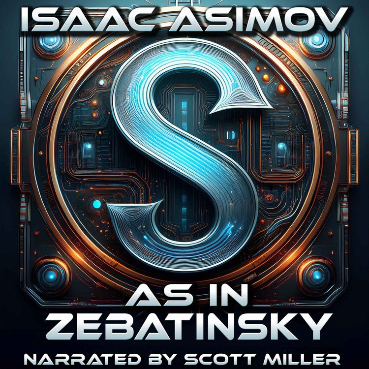 cover art for S as in Zebatinsky by Isaac Asimov - Early Isaac Asimov Short Story