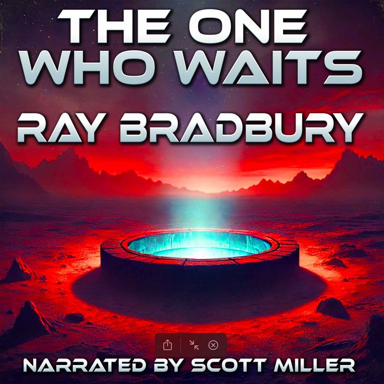 cover art for The One Who Waits by Ray Bradbury - Science Fiction Short Story from the 1940s