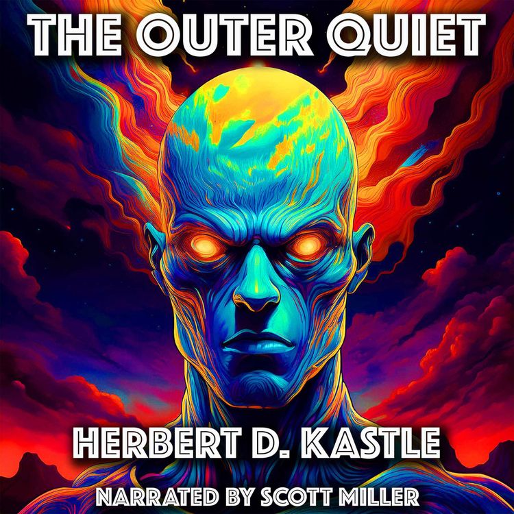 cover art for The Outer Quiet by Herbert D. Kastle - A Post Apocalyptic Science Fiction Story from the 1950s