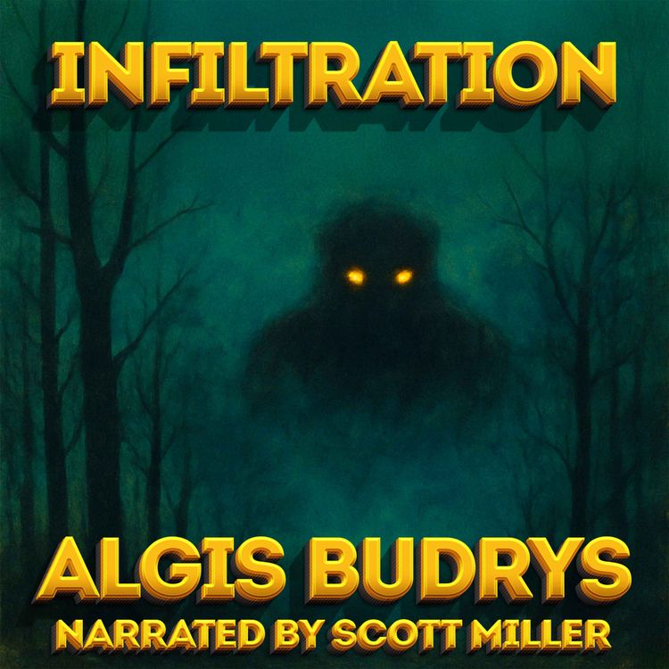 cover art for Infiltration by Algis Budrys - What if the monsters are more human than we are?
