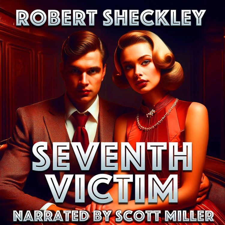 cover art for Seventh Victim by Robert Sheckley - When Killing Becomes Sport, Who Hunts the Hunter?